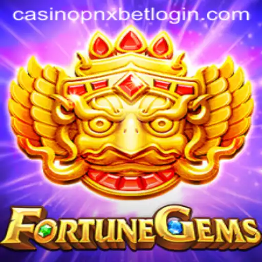 Explore the Thrills of FortuneGems at PNXBet Casino