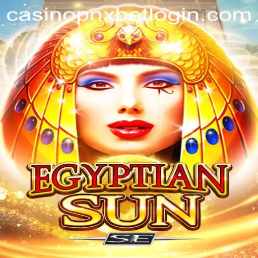 Exploring EgyptianSunSE: A Mesmerizing Adventure with Pnxbet Casino Login